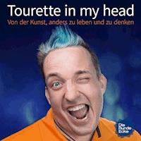 Tourette in my head - Jean-Marc Lorber - Hörbuch