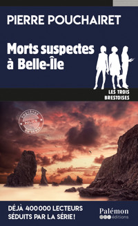 Morts suspectes à Belle-Île - Pierre Pouchairet - E-Book
