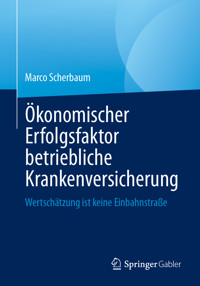 Ökonomischer Erfolgsfaktor betriebliche Krankenversicherung - Marco Scherbaum - E-Book