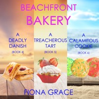 A Beachfront Bakery Cozy Mystery Bundle: A Deadly Danish (#4), A Treacherous Tart (#5), and A Calamitous Cookie (#6) - Fiona Grace - Hörbuch