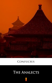 The Analects - Confucius - E-Book
