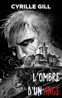 L'ombre d'un Ange - Cyrille Gill - E-Book