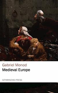 Medieval Europe - Gabriel Monod - E-Book