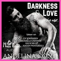 Darkness & Love. Gehorche mir. - Angelina Conti - Hörbuch