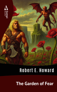 The Garden of Fear - Robert E. Howard - E-Book