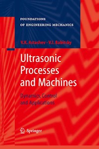 Ultrasonic Processes and Machines - V.K. Astashev - E-Book