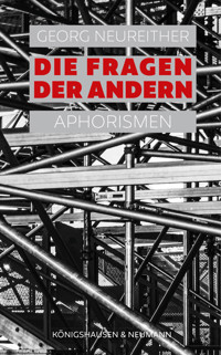 Die Fragen der andern - Georg Neureither - E-Book