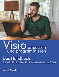 Visio anpassen und programmieren - René Martin - E-Book