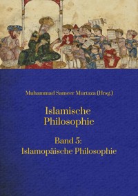 Islamische Philosophie: - Muhammad Sameer Murtaza - E-Book