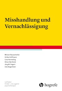 Misshandlung und Vernachlässigung - Miriam Rassenhofer - E-Book