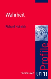 Wahrheit - Richard Heinrich - E-Book