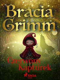 Czerwony Kapturek - Bracia Grimm - E-Book