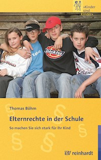 Elternrechte in der Schule - Thomas Bohm - E-Book