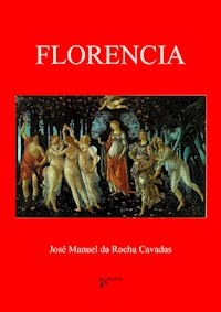 Florencia - José Manuel Rocha da Cavadas - E-Book