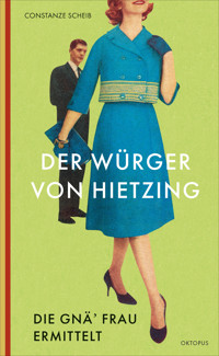 Der Würger von Hietzing - Constanze Scheib - E-Book
