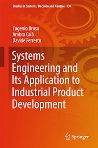 Systems Engineering and Its Application to Industrial Product Development - Eugenio Brusa - E-Book