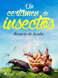 Un certamen de insectos - Rosario de Acuña - E-Book