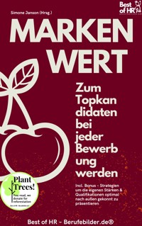 Markenwert – Zum Topkandidaten bei jeder Bewerbung werden - Simone Janson - E-Book