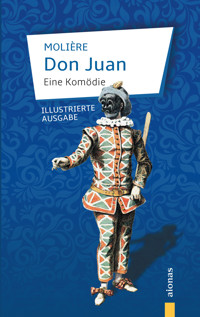 Don Juan. Eine Komödie - Jean Baptiste Molière - E-Book