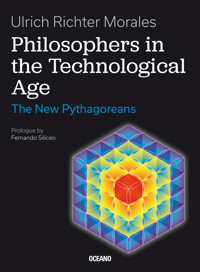 Philosophers in the Technological Age - Ulrich Richter Morales - E-Book