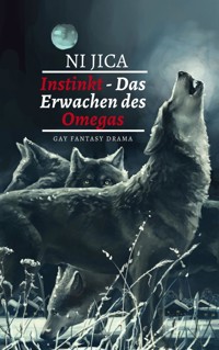 Instinkt - Das Erwachen des Omegas - Ni Jica - E-Book