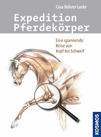 Expedition Pferdekörper - Gisa Bührer-Lucke - E-Book