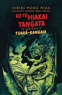 Ko Te Hiakai Tangata - Hirini Moko Mead - E-Book