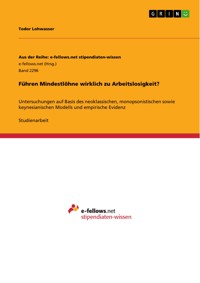 Führen Mindestlöhne wirklich zu Arbeitslosigkeit? - Todor Lohwasser - E-Book