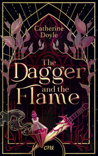 The Dagger and the Flame - Catherine Doyle - E-Book