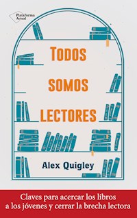 Todos somos lectores - Alex Quigley - E-Book