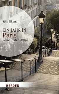 Ein Jahr in Paris - Silja Ukena - E-Book