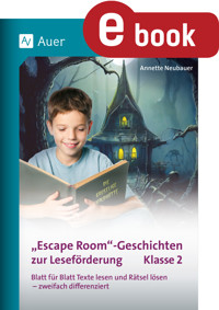 Escape-Room-Geschichten zur Leseförderung 2 - Annette Neubauer - E-Book