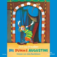 Die dumme Augustine - Otfried Preußler - Hörbuch