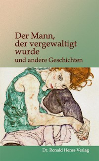 Der Mann, der vergewaltigt wurde - Regula Buder - E-Book