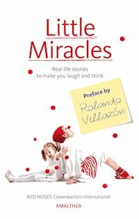 Little Miracles - RED NOSES Clowndoctors International - E-Book