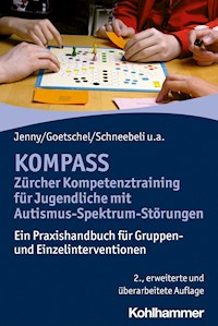 KOMPASS - Zürcher Kompetenztraining für Jugendliche mit Autismus-Spektrum-Störungen - Bettina Jenny - E-Book