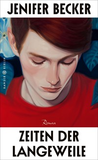 Zeiten der Langeweile - Jenifer Becker - E-Book