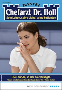 Chefarzt Dr. Holl 1834 - Katrin Kastell - E-Book