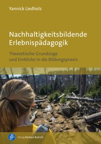 Nachhaltigkeitsbildende Erlebnispädagogik - Yannick Liedholz - E-Book