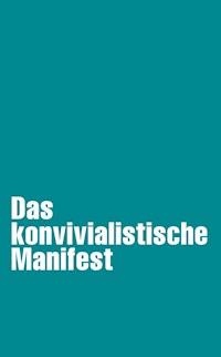 Das konvivialistische Manifest -  - kostenlos E-Book
