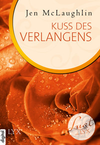 Lust de LYX - Kuss des Verlangens - Jen McLaughlin - E-Book
