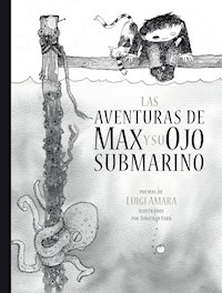 Las aventuras de Max y su ojo submarino - Luigi Amara - E-Book