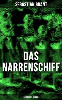 Das Narrenschiff (Illustrierte Ausgabe) - Sebastian Brant - E-Book