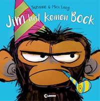 Jim hat keinen Bock - Suzanne Lang - E-Book