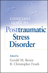 Clinician's Guide to Posttraumatic Stress Disorder -  - E-Book