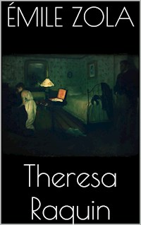 Theresa Raquin - Émile Zola - E-Book