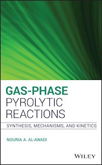 Gas-Phase Pyrolytic Reactions - Nouria A. Al-Awadi - E-Book