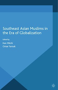 Southeast Asian Muslims in the Era of Globalization -  - E-Book