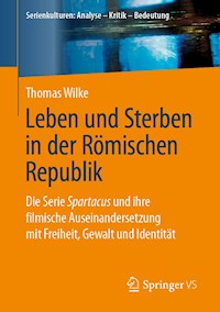 Leben und Sterben in der Römischen Republik - Thomas Wilke - E-Book