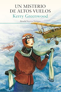 Un misterio de altos vuelos - Kerry Greenwood - E-Book